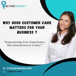 Why Good Customer Care Matters for Your Business?