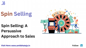 Spin Selling: A Persuasive Approach to Sales