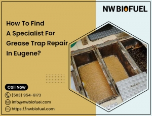 How to Find a Specialist for Grease Trap Repair in Eugene?