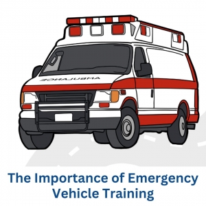 The Importance of Emergency Vehicle Training