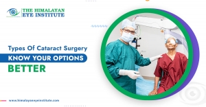 Types of Cataract Surgery - Know Your Options Much Better