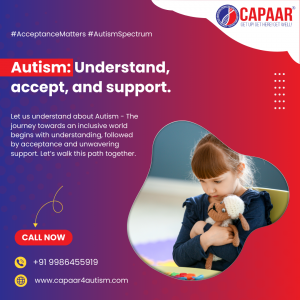 Understanding Autism: A Guide from CAPAAR the Centre for Autism in Bangalore