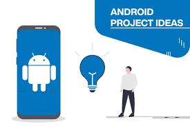 Boost Your Business: 11 Android Project Ideas