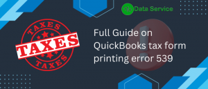 A Quick Guide on QuickBooks Error 539