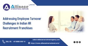 Addressing Employee Turnover Challenges in Indian HR Recruitment Franchises