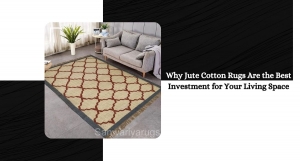 Why Jute Cotton Rugs Are the Best Investment for Your Living Space