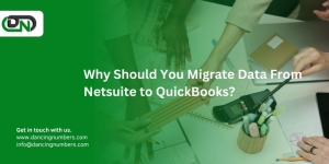 Why Should You Migrate Data From Netsuite to QuickBooks?