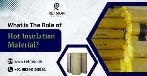 What is The Role of Hot Insulation Material?