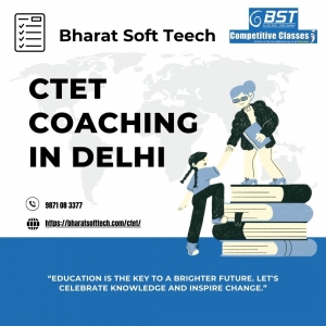 Blog: CTET Coaching in Delhi - Your Pathway to Success with Bharat Soft Tech