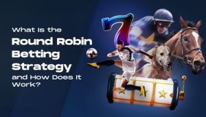 What Is the Round Robin Betting Strategy and How Does It Work?