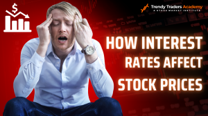 How Interest Rates Affect Stock Prices