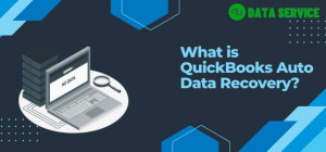 QuickBooks Auto Data Recovery – A Complete Guide