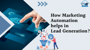 What Is Marketing Automation and How Does It Help in Lead Generation