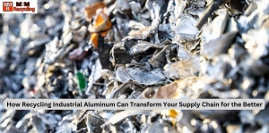 How Recycling Industrial Aluminum Can Transform Your Supply Chain for the Better