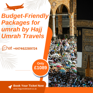 Best Cheap Umrah Packages: Affordable and Convenient