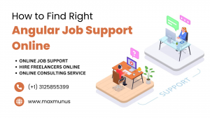 A Comprehensive Overview of What to Expect, Benefits, and How to Find the Right Angular Job Support Online?