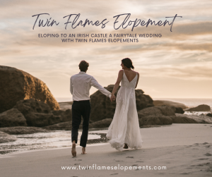 Eloping to an Irish Castle: A Fairytale Wedding with Twin Flames Elopements