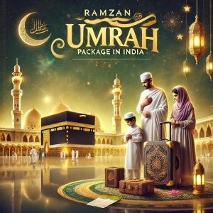 Ramzan Umrah Package in India