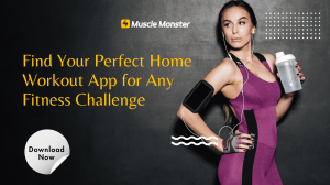 Find Your Perfect Home Workout App for Any Fitness Challenge