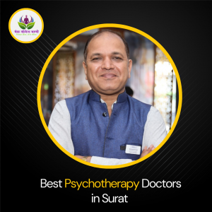 Discover Expert Care: Top Psychotherapist in Surat – Vaidya Yogesh Vani