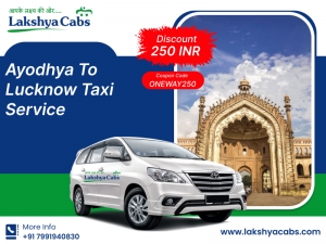 Best Ayodhya to Lucknow Taxi Service @LakshyaCabs