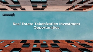 Exploring Investment Opportunities Through Real Estate Tokenization