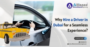 Why Hire a Driver in Dubai for a Seamless Experience?