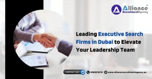 Leading Executive Search Firms in Dubai to Elevate Your Leadership Team