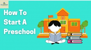 How to Start a Preschool in India Key Requirements and Benefits