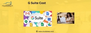 G Suite Cost and Google G Suite Pricing: A Detailed Guide for Businesses