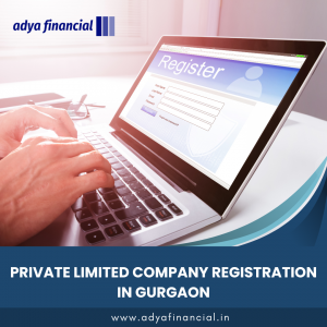 Effortless Company Registration Services in Gurgaon with Adya Financial