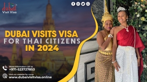 Dubai Visa Requirements for Thai Citizens: What’s New in 2024