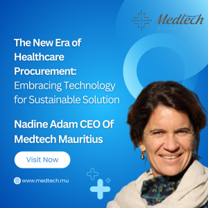 The New Era of Healthcare Procurement: Embracing Technology for Sustainable Solution - Nadine Adam Medtech