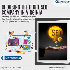 Choosing the Right SEO Company in Virginia, Seattle, and New Hampshire for Business Success