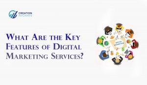 What Are the Key Features of Digital Marketing Services?