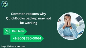 Common reasons why QuickBooks backup may not be working