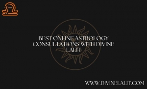 Best Online Astrology Consultations with Divine Lalit