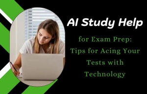 AI Study Help for Exam Prep: Tips for Acing Your Tests with Technology