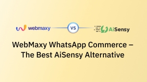 WebMaxy WhatsApp Commerce The Best AiSensy Alternative 