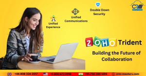 Building The Future Of Collaboration With Zoho Trident 