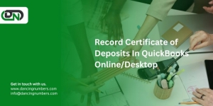 Record Certificate of Deposits In QuickBooks Online/Desktop