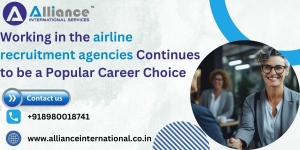 Working in the airline recruitment agencies Continues to be a Popular Career Choice