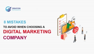 8 Mistakes to Avoid When Choosing a Marketing Company