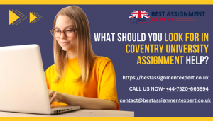 What Should You Look for in Coventry University Assignment Help?