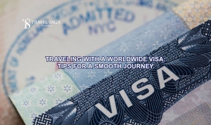 Traveling with a Worldwide Visa: Tips for a Smooth Journey