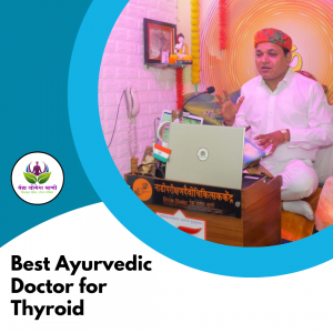 Vaidya Yogesh Vani: Leading Thyroid Ayurvedic Doctor in Surat for Comprehensive Care