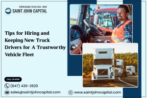 Tips for Hiring and Keeping New Truck Drivers for A Trustworthy Vehicle Fleet