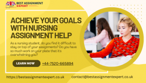 Achieve Your Goals with Nursing Assignment Help 