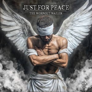 Countdown to World Peace Day: The Wornout Wailer’s Debut Release of ‘JUST FOR PEACE’