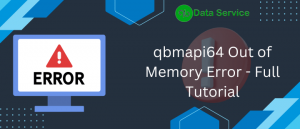 qbmapi64 Out of Memory Error – Full Tutorial